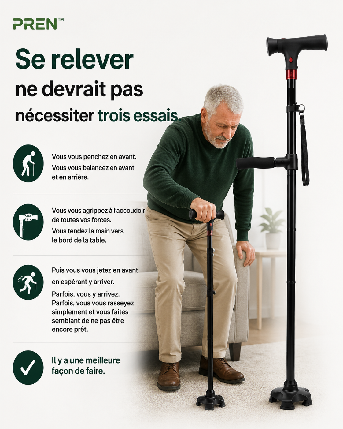 La canne qui vous aide à vous relever